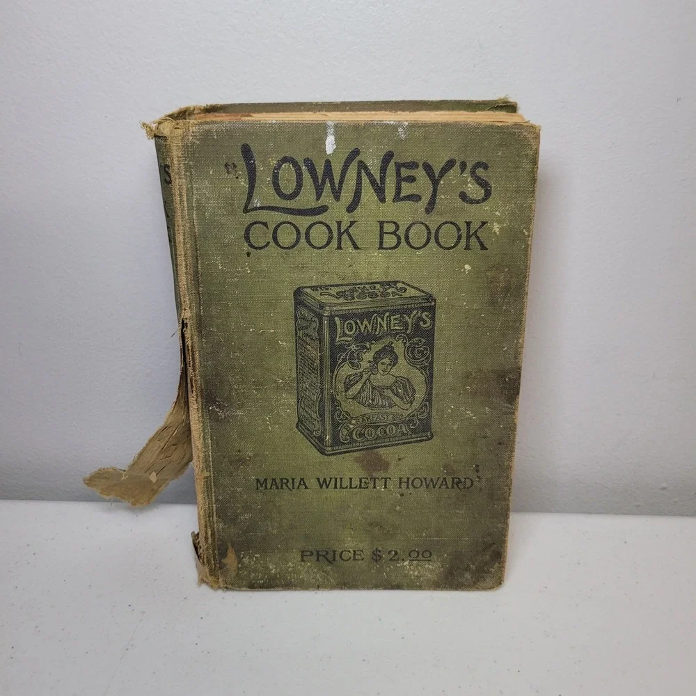 Lowneys Cook Book‎ Antique 1907 Maria Willett Howard Green Recipes